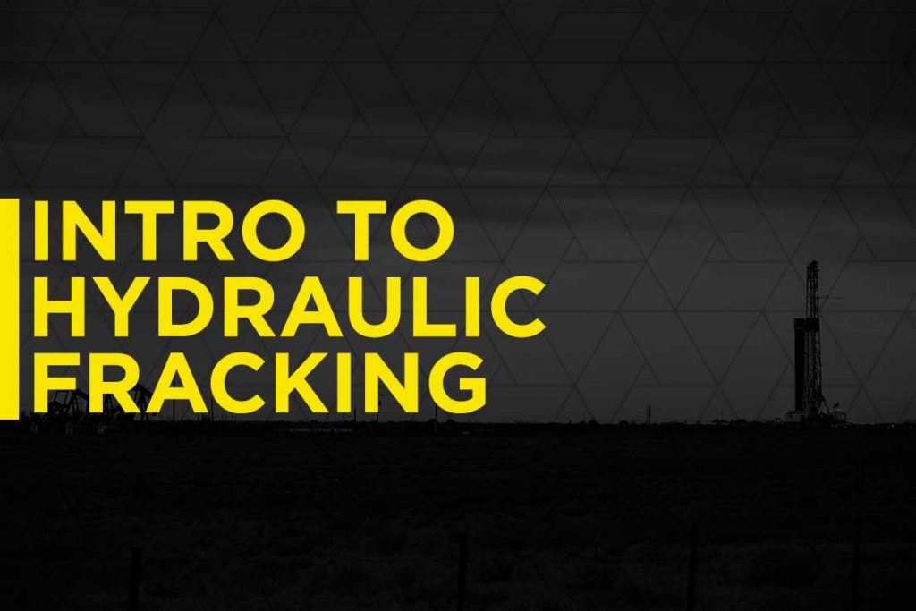 Introduction to Hydraulic Fracturing