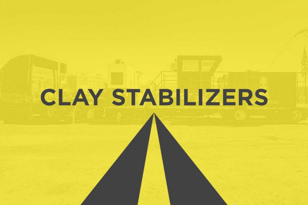 Clay Stabilizers- What Roles does It Play?