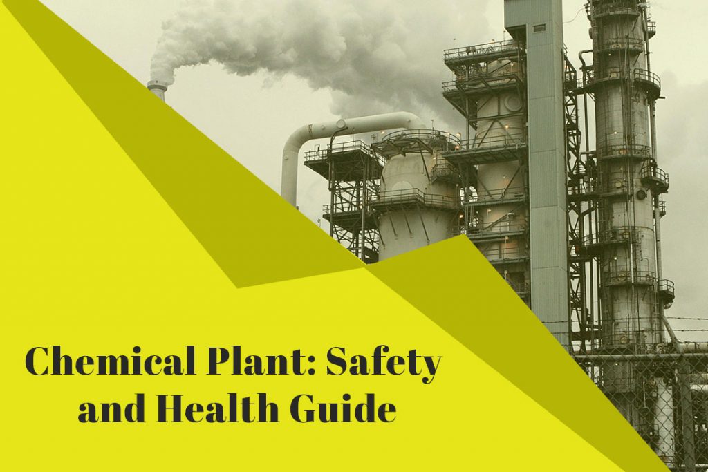 Chemical Plant: Safety and Health Guide
